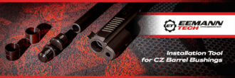 2025 09 17 Eemann Tech Installation Tool for CZ Barrel Bushings slider1200x400px
