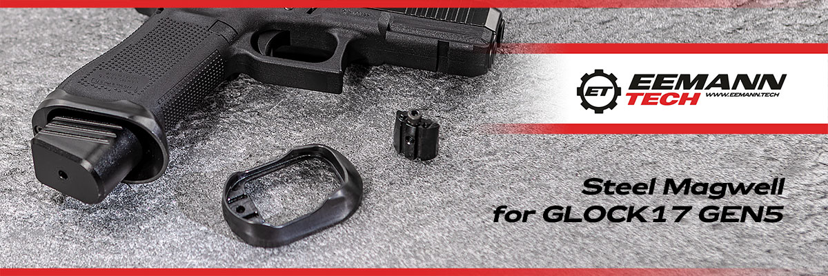 2025 11 13 Eemann Tech Steel Magwell for GLOCK17 GEN5 slider1200x400px 1