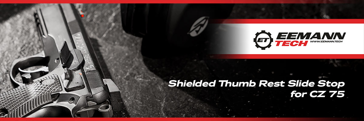 2026 04 09 Eemann Tech Shielded Thumb Rest Slide Stop for CZ