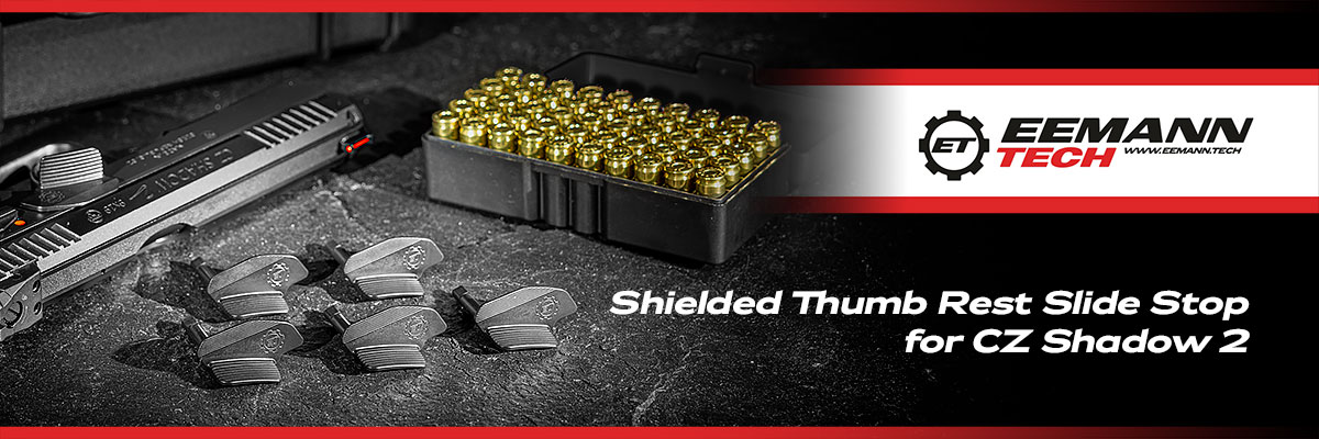 NEW PRODUCT EEMANN TECH SHIELDED THUMB REST SLIDE STOP FOR CZ