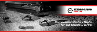2026 05 21 Eemann Tech Competition Safety Right for CZ Shadow 2 TS slider1200x400px